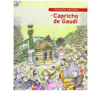 Ubach Dorca, M: Pequeña Historia Del Capricho De Gaudí