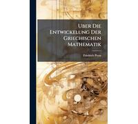 Uber Die Entwickelung Der Griechischen Mathematik