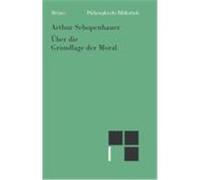 Uber Die Grundlage Der Moral Arthur Schopenhauer, Peter Welsen (Auteur)