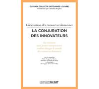 Ubérisation des ressources humaines - La conjuration des innovateurs Ou comment onze jeunes entrepreneurs veulent changer le monde des ressources humaines. - Christian Boghos - Eyrolles - broché - Gui