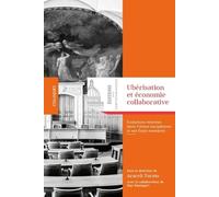 Ubérisation et économie collaborative Évolutions récentes dans l'Union européenne et ses États membres 2020 - Araceli Turmo - Panthéon-Assas - broché - Etude
