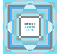 Ubick, Dan - Magnetic Fields