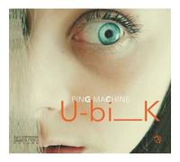 Ping Machine – Ubik – CD