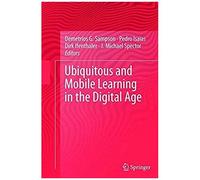 Ubiquitous And Mobile Learning In The Digital Age