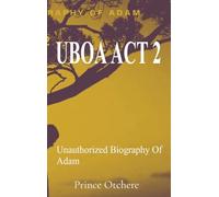 Uboa ACT 2: Unauthorized Biography Of Adam