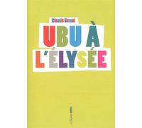 Ubu à l'Élysée - Claude Semal - Aden Belgique - broché - Théâtre