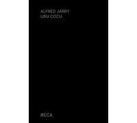 Ubu Cocu, Alfred Jarry, Éditions du Curieux Astrakan (Annoté)