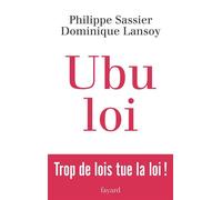Ubu Loi - Philippe Sassier - Fayard - broché - Etude