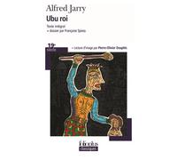Ubu roi La scène se passe en Pologne c'est-a-dire nulle part - Alfred Jarry - Gallimard - Poche - Scolaire / Universitaire