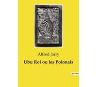 Ubu Roi Ou Les Polonais