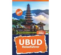 Ubud Reiseführer 2026: Entdecken Sie Balis versteckte Schätze, Insider-Tipps für die Erkundung von Kultur, Natur und Attraktionen in Indonesien