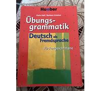 Ubungsgrammatik DaF fur Fortgeschrittene: Ubungsgrammatik