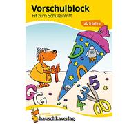 Ubungsmaterial fur kindergarten und vorschule - t625 - vorschulblock - fit zum schuleintritt ab 5 ja