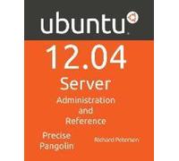 Ubuntu 12.04 Sever : Administration et référence