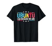 Ubuntu Because We Are African Saying Humanitaire T-Shirt