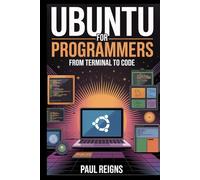 Ubuntu for Programmers: From Terminal to Code