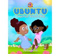 Ubuntu: Together We Are One: A book to teach kids about community, inclusion, equity, diversity, caring, kindness and sharing