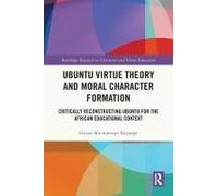 Ubuntu Virtue Theory And Moral Character Formation