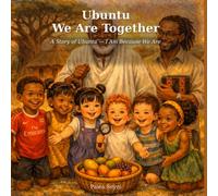 Ubuntu We Are Together: A Story of Ubuntu