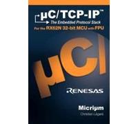 Uc/Tcp-Ip, The Embedded Protocol Stack For The Rx62n 32-Bit Mcu With Fpu