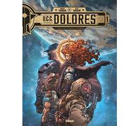 UCC Dolores - Tome 01: La Trace des nouveaux pionniers