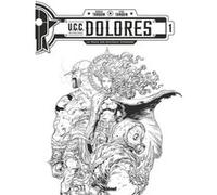 UCC Dolores - Tome 01 - N&B Didier Tarquin (Dessinateur), Didier Tarquin (Auteur), Lyse Tarquin (Coloriste)