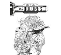 UCC Dolores - Tome 01 - N&B Didier Tarquin (Dessinateur), Didier Tarquin (Auteur), Lyse Tarquin (Coloriste)