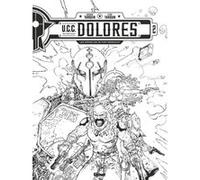 UCC Dolores - Tome 02 N&B: Édition spéciale noir & blanc