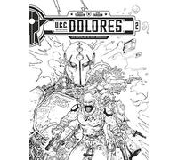 UCC Dolores - Tome 02 N&B: Édition spéciale noir & blanc