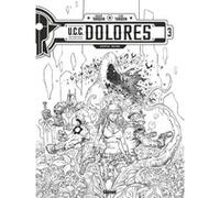 UCC Dolores - Tome 03 - N&B Didier Tarquin (Dessinateur), Didier Tarquin (Auteur), Lyse Tarquin (Coloriste)
