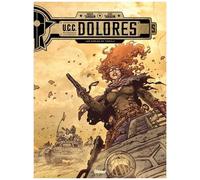 UCC Dolores - Tome 05 Les Sables de Tishala - Didier Tarquin - Glénat - cartonné - Bande dessinée
