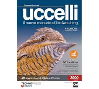 Uccelli. Il nuovo manuale di birdwatching. Ediz. ampliata