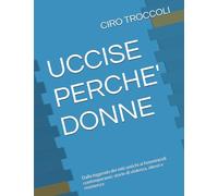 UCCISE PERCHE' DONNE: Dalla leggenda dei miti antichi ai femminicidi contemporanei: storie di violenza, silenzi e resistenza