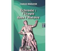 Uchronie : l'utopie dans l'histoire