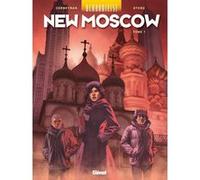 Uchronie[s] - New Moscow - Tome 01 Éric Corbeyran (Auteur), Nicolas Otéro (Dessinateur)