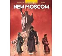 Uchronie[s] - New Moscow - Tome 02 Éric Corbeyran (Auteur), Nicolas Otero (Dessinateur)