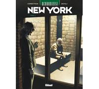 Éric Corbeyran & Djillali Defali – Uchronie[s] : New York – Tome 3 – Retrouvailles – Glénat cartonné