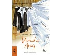 Ucieczka Anny - Mattia Corrente (livre en polonais)