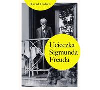 Ucieczka Sigmunda Freuda - David Cohen (Biographies en polonais)