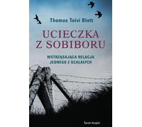 Ucieczka z Sobiboru - Thomas Toivi Blatt (livre en polonais)