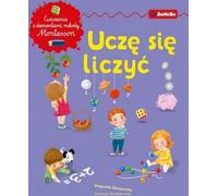 Uczê siê liczyæ Matematyka z elementami metody Montessori Bogumi³a Zdrojewska (Buch auf Polnisch)
