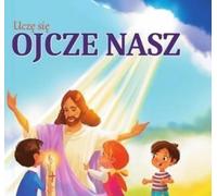 Uczę się Ojcze Nasz - Opracowanie Collective (Buch auf Polnisch)