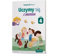 Uczymy się z Bratkiem 2 Podręcznik część 4 szkoła podstawowa (Apprendre avec Bratek 2 Cahier d'exercices partie 4 école primaire)