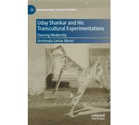 Uday Shankar And His Transcultural Experimentations
