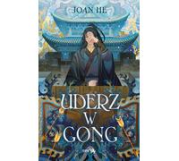 Uderz w gong - Joan He (livre en polonais)