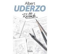 Uderzo se raconte - Albert Uderzo - Stock - broché - Essai