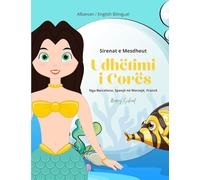 Udhëtimi i Corës: Sirenat e Mesdheut (Albanian / English Bilingual) Cora's Voyage