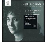 Udite Amanti - 17th Century Italian Love Songs by Jill Feldman