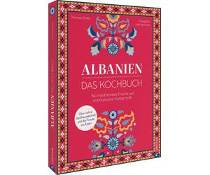Udo Bernhart Th Albanien. Das Kochbuch: Wo mediterrane Frische auf orien (Relié)