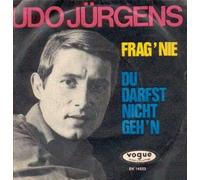 Udo Jürgens - Frag' Nie / Du Darfst Nicht Geh'n